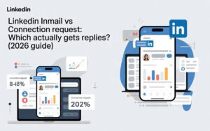 LinkedIn InMail vs Connection Request: Which Actually Gets Replies? (2026 Guide)