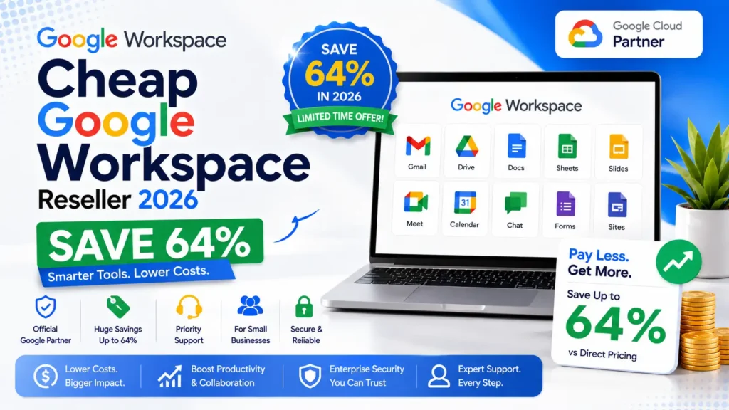 Cheap Google Workspace Reseller Save 64%