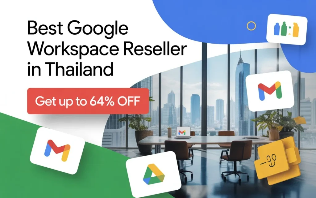 Google Workspace Reseller in Thailand