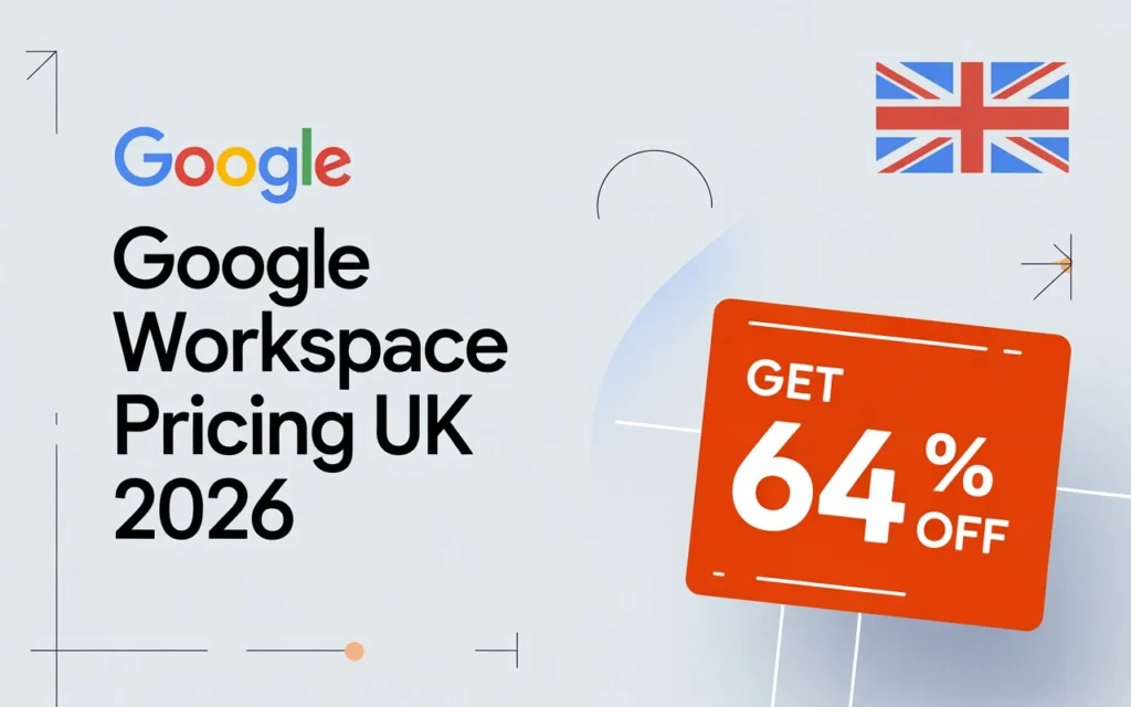 Google Workspace Pricing UK 2026 | Get 64%