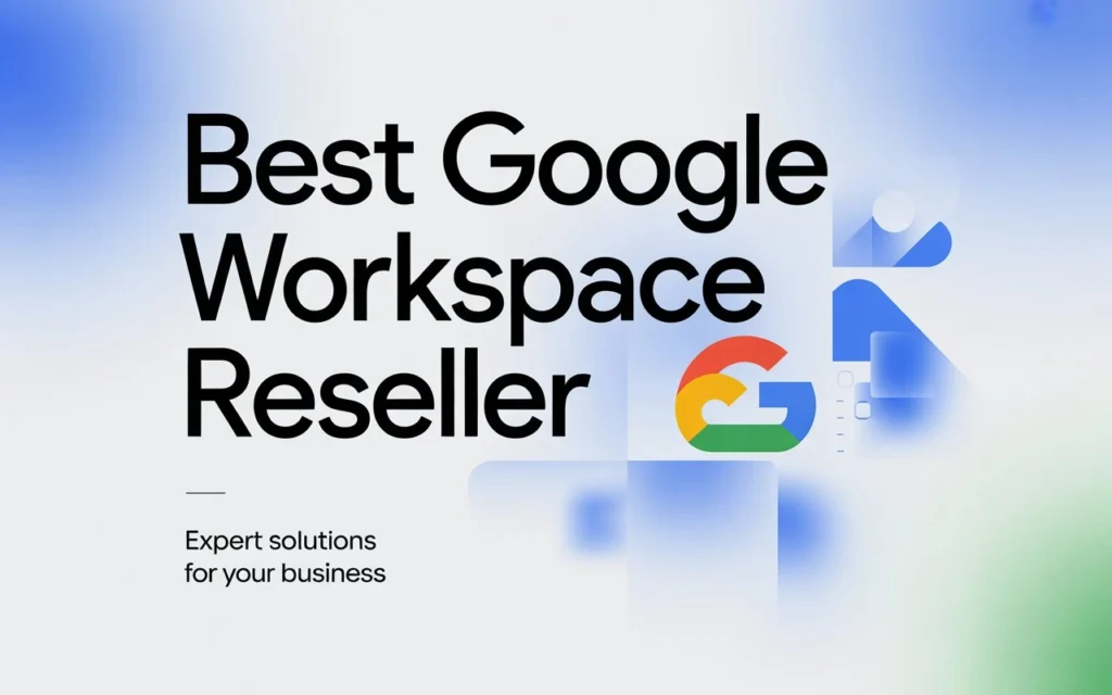 Best Google Workspace Reseller 2026