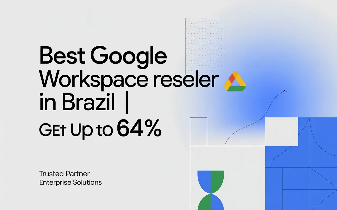 Best Google Workspace Reseller in Brazil (2026)