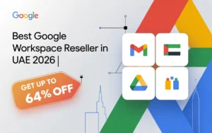 Best Google Workspace Reseller in UAE 2026