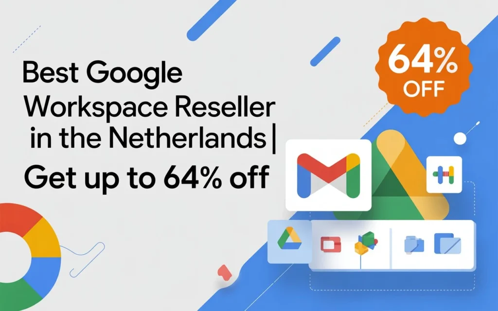 Best Google Workspace Reseller in the Netherlands