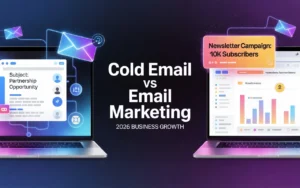 Cold Email vs Email Marketing Which One Actually Grows Your Business in 2026