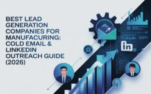 Lead Generation Companies for Manufacturing